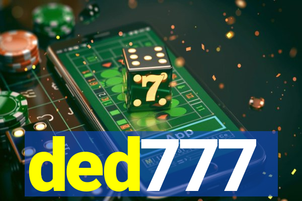 ded777