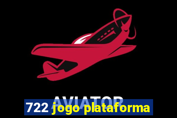 722 jogo plataforma