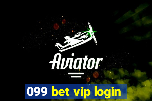 099 bet vip login
