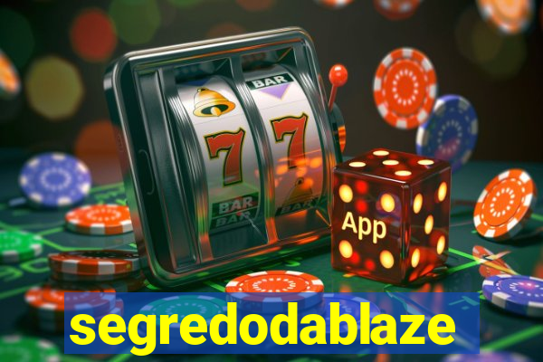 segredodablaze