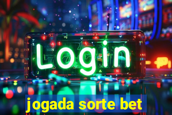 jogada sorte bet