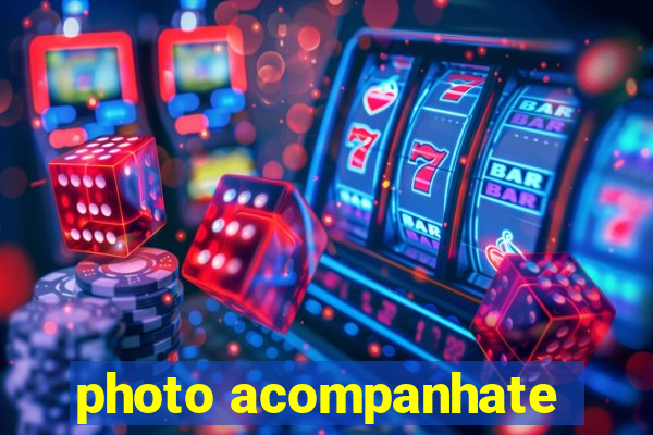 photo acompanhate