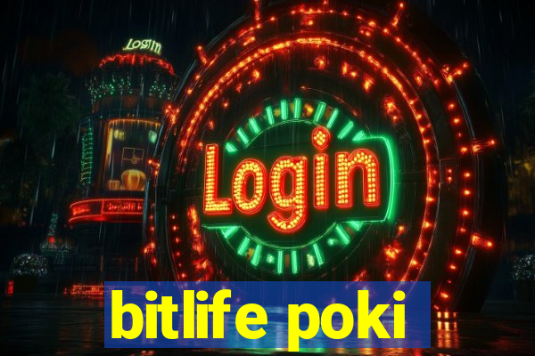 bitlife poki