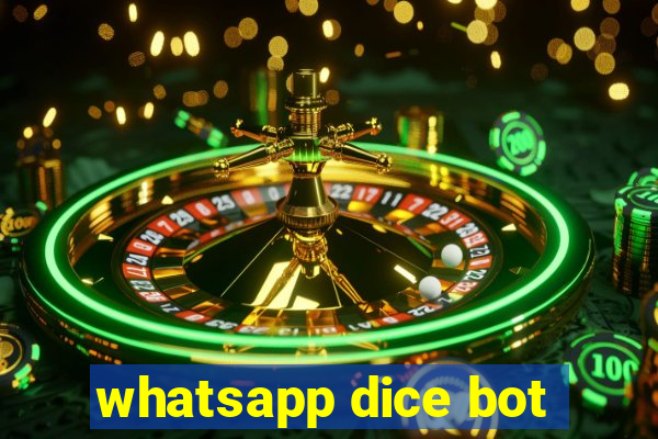 whatsapp dice bot