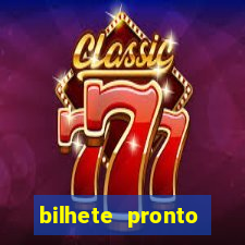 bilhete pronto jogos de hoje