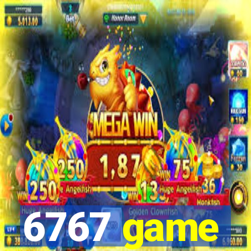 6767 game