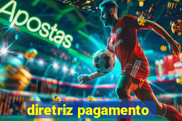 diretriz pagamento