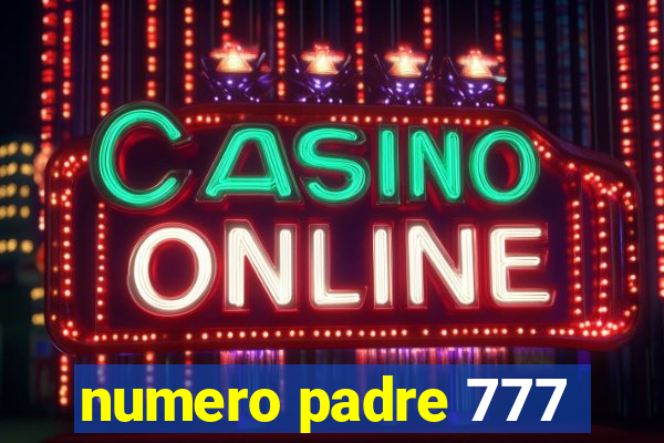 numero padre 777