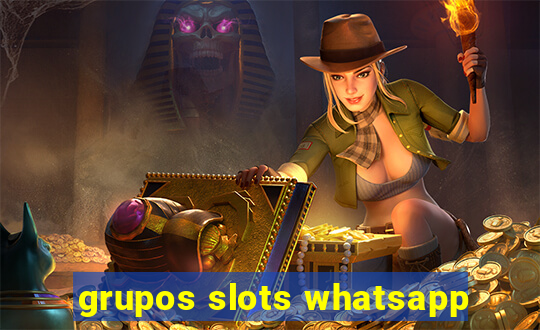grupos slots whatsapp