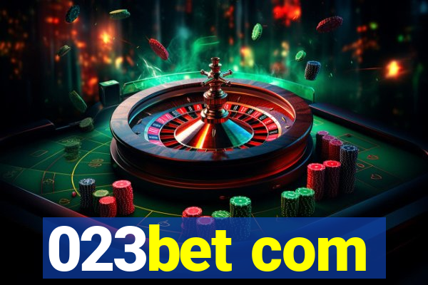 023bet com