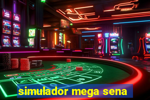 simulador mega sena
