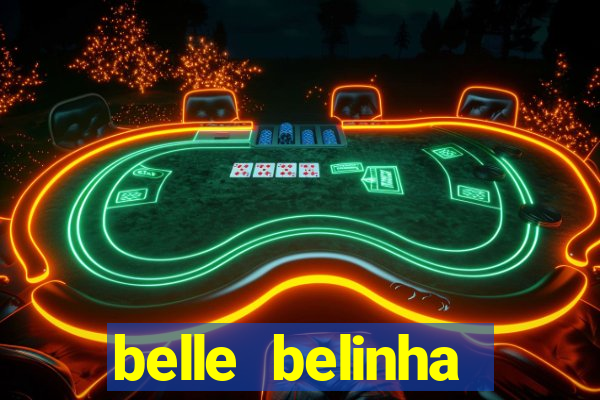 belle belinha videos sexo