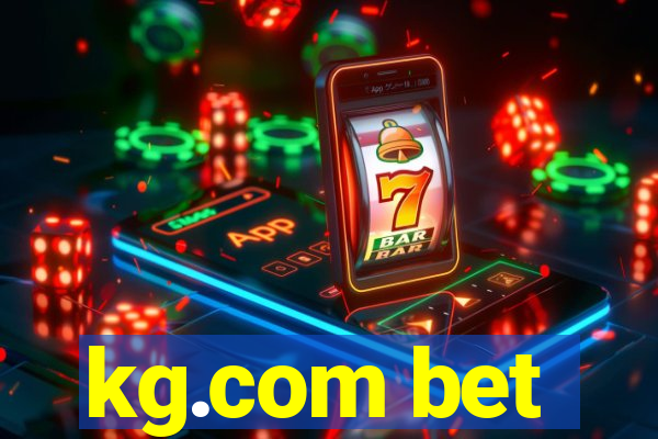 kg.com bet