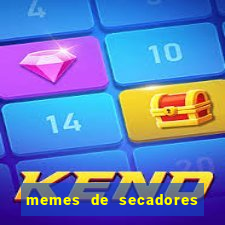 memes de secadores do flamengo