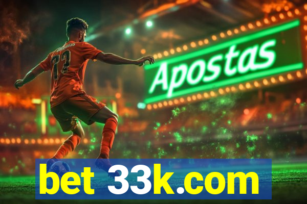 bet 33k.com
