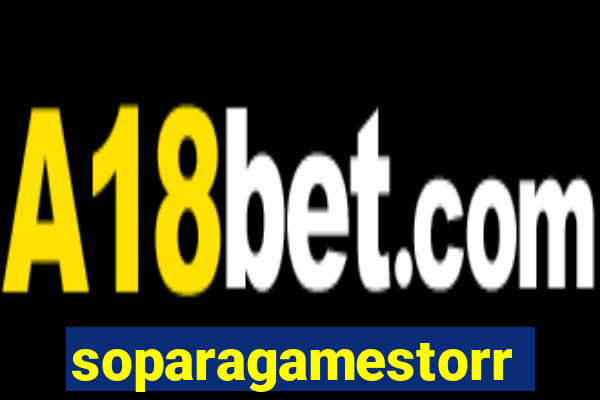 soparagamestorrents