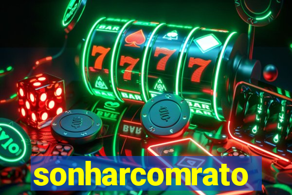 sonharcomrato