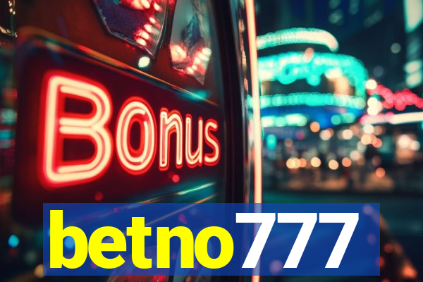 betno777