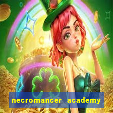 necromancer academy and the genius summoner 50