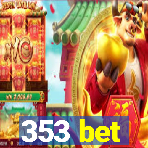 353 bet