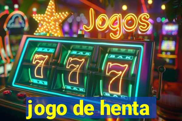 jogo de henta