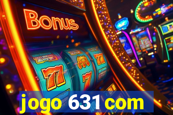 jogo 631 com