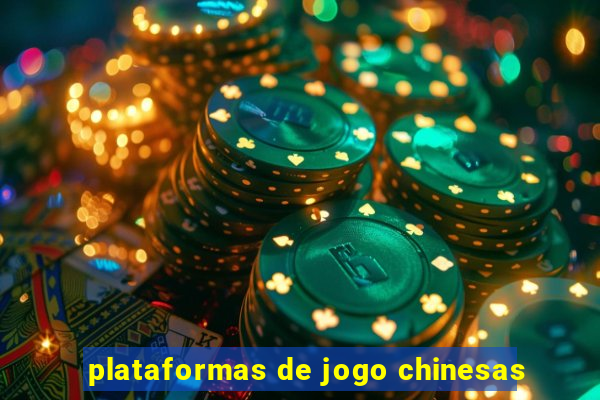 plataformas de jogo chinesas