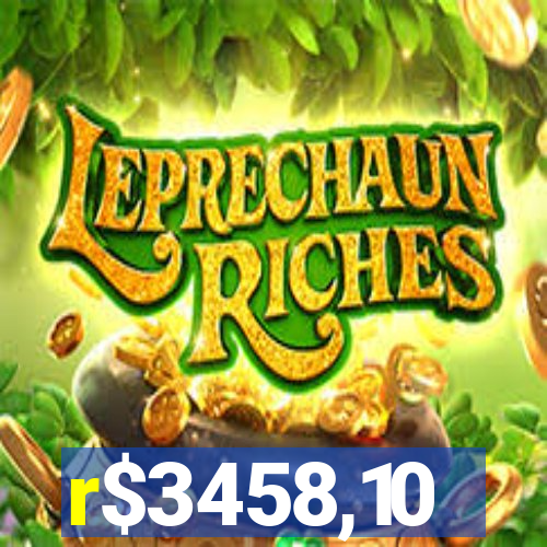 r$3458,10