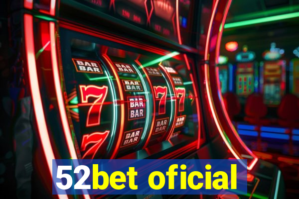 52bet oficial