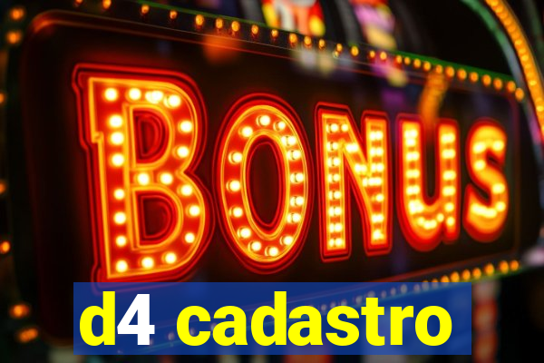 d4 cadastro