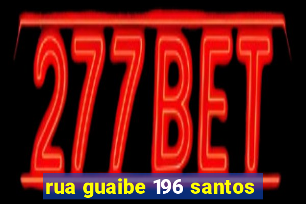 rua guaibe 196 santos