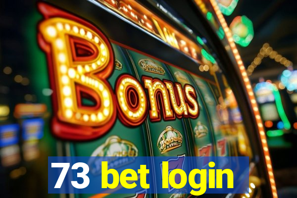 73 bet login