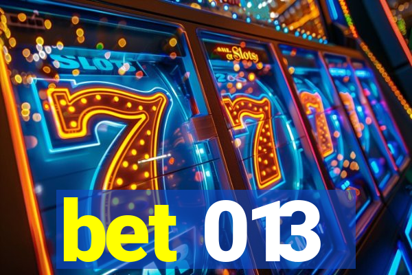 bet 013
