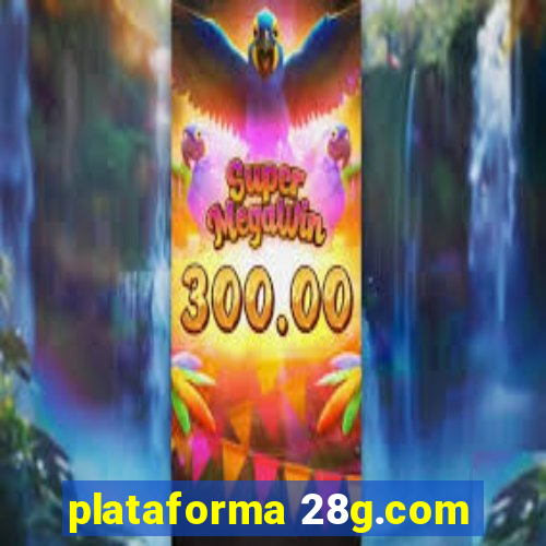 plataforma 28g.com