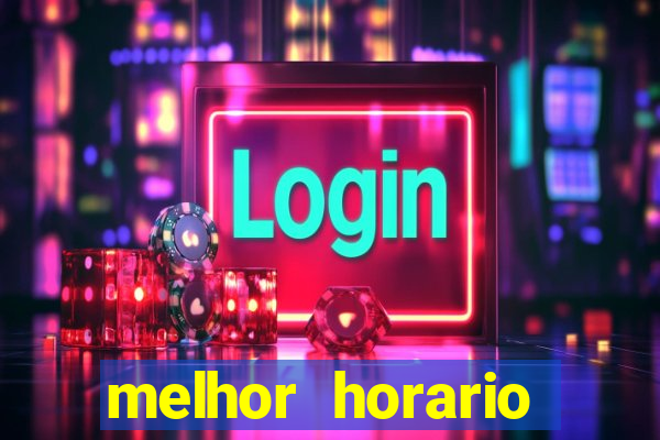 melhor horario jogar aviator