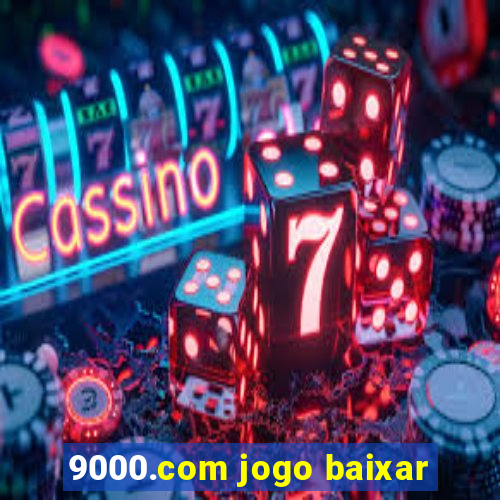 9000.com jogo baixar