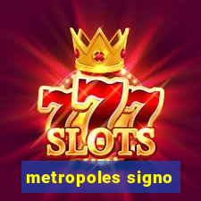 metropoles signo