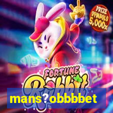 mans?obbbbet