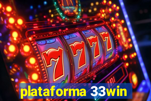 plataforma 33win