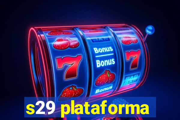 s29 plataforma