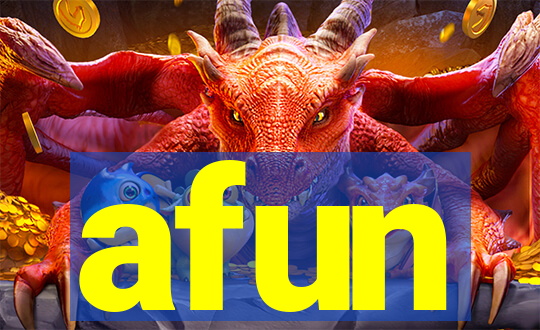 afun