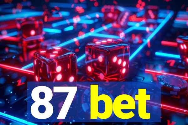 87 bet