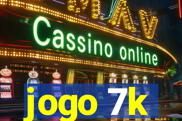 jogo 7k