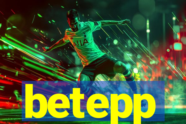 betepp