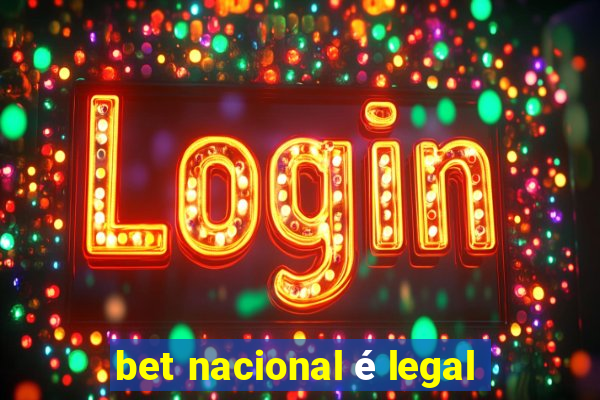 bet nacional é legal