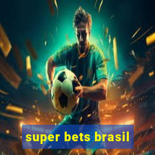 super bets brasil