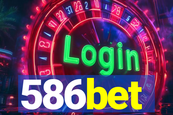 586bet