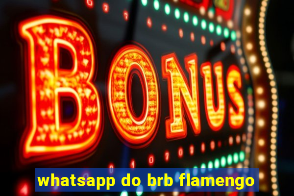 whatsapp do brb flamengo