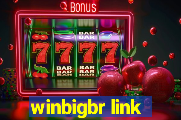 winbigbr link