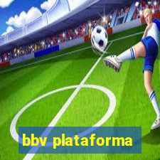 bbv plataforma
